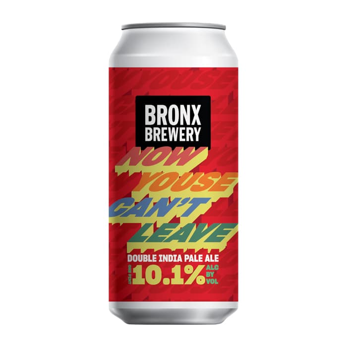 BRONX- NOW YOUSE CANT' LEAVE 16 Oz Unds